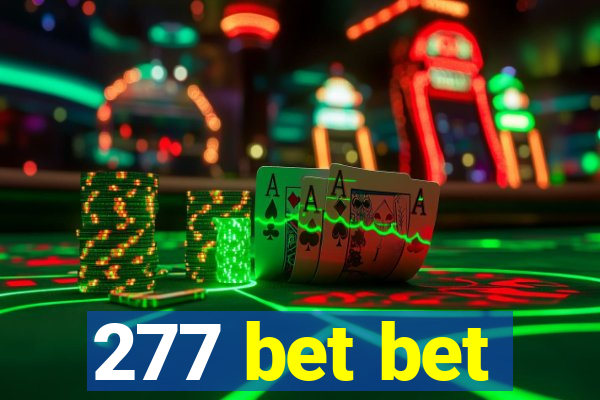 277 bet bet